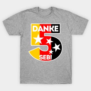 Danke Seb 5 T-Shirt